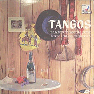 Harry Horlick & His Orchestra - Tangos